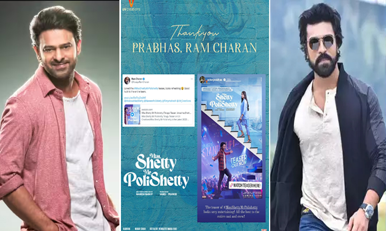 Prabhas and Ram Charan loved Miss Shetty Mr Polishetty