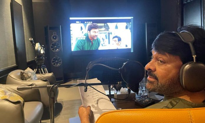 Megastar Chiranjeevi finished dubbing Bhola Shankar