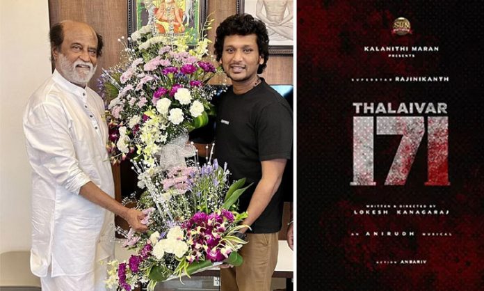 Lokesh Kanagaraj to direct Rajinikanth's 171 Movie