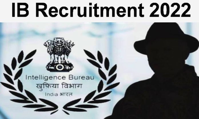 Intelligence Bureau Released notification for 226 posts