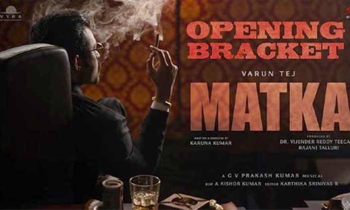 Varun Tej MATKA Movie Glimpse Released